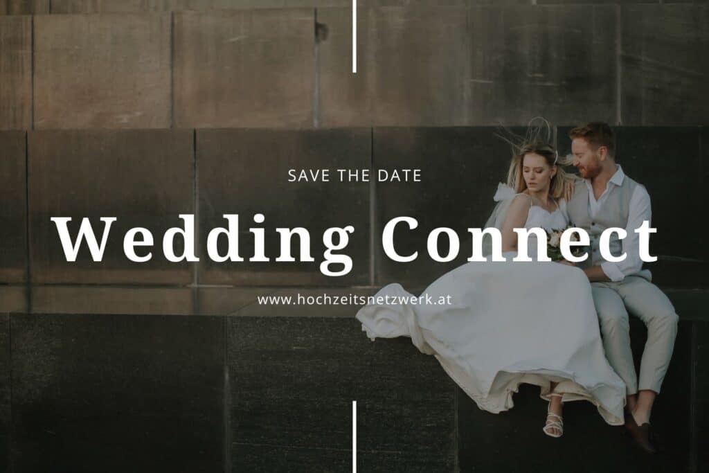 Eine Braut und ein Bräutigam sitzen zusammen auf einem Steinsockel. Der Text über dem Foto lautet: "Save the Date. Hochzeit verbinden. www.hochzeitsnetzwerk.at".
