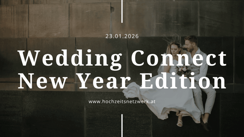 Ein Paar in Hochzeitskleidung sitzt auf einem Felsvorsprung und lächelt zusammen. Der überlagerte Text lautet: "23.01.2026 Wedding Connect New Year Edition www.hochzeitsnetzwerk.at" auf einem dunklen Hintergrund, der die Freude über das besondere Ereignis von Wedding Connect hervorhebt.