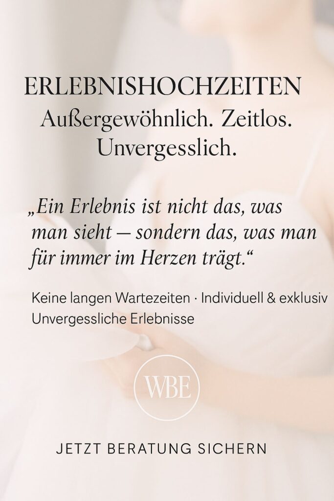 Elegantes Werbeplakat für Erlebnis-Hochzeiten mit Slogan, Zitat über besondere Erlebnisse, Aufzählung von Vorteilen und dem Hinweis "Jetzt Beratung sichern" vor einem verschwommenen Brauthintergrund.