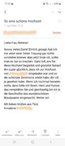 Ein Screenshot einer E-Mail mit dem Betreff „So eine schöne Hochzeit“. Diese Dankesnachricht an Frau Reiterer drückt herzliche Wertschätzung für ihre exquisite Hochzeitsplanung aus. Sie ist herzlich von Annalena aus Tirol unterschrieben.